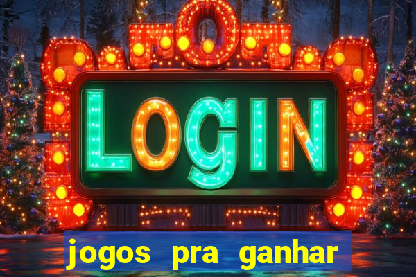 jogos pra ganhar dinheiro de verdade via pix na hora